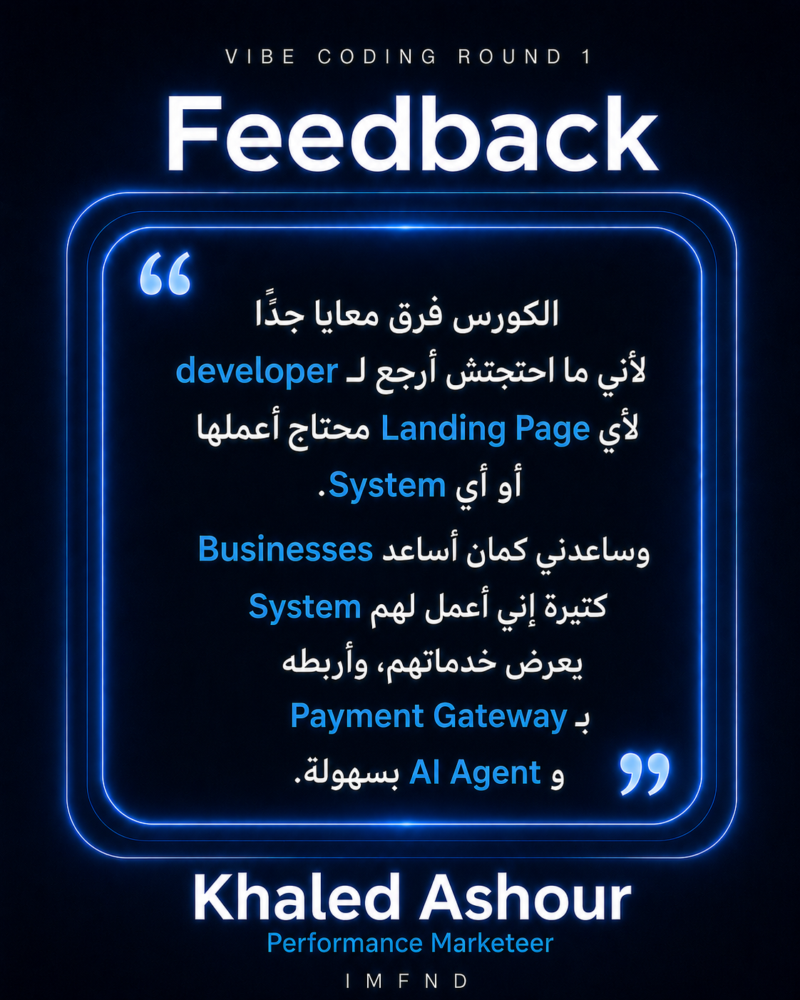 Khaled Ashour — Vibe Coding With AI Mastery feedback